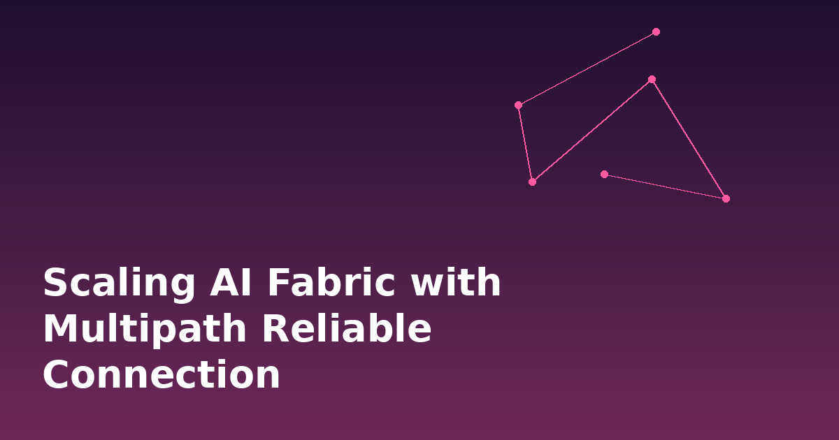 Scaling AI Fabric with Multipath Reliable Connection